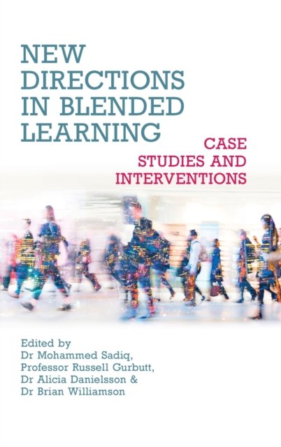 Cover for New Directions in Blended Learning - Case Studies and Interventions (Hardcover Book) (2023)