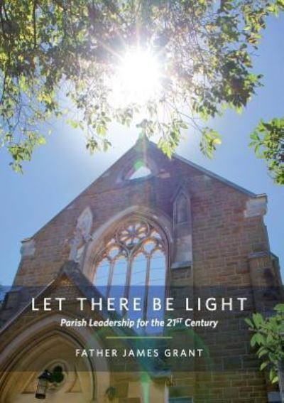 Cover for James Grant · Let There Be Light (Paperback Bog) (2016)