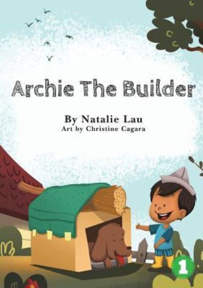 Cover for Natalie Lau · Archie The Builder (Paperback Book) (2019)