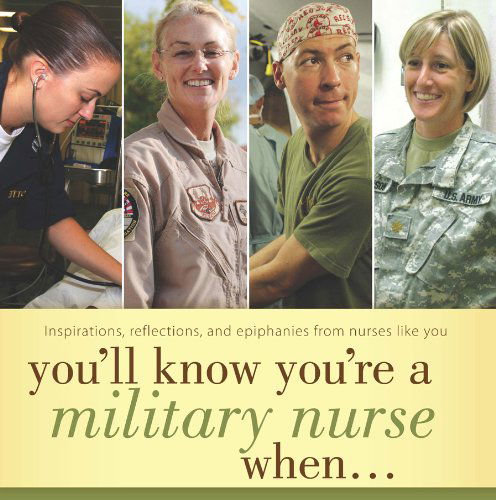 You'll Know You're a Military Nurse When... - N/a - Books - Sigma Theta Tau International - 9781930538993 - October 15, 2010