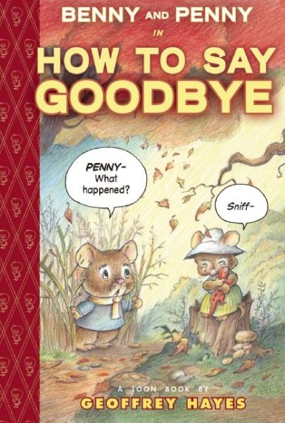 Cover for Geoffrey Hayes · Benny and Penny in How To Say Goodbye (Paperback Book) (2016)