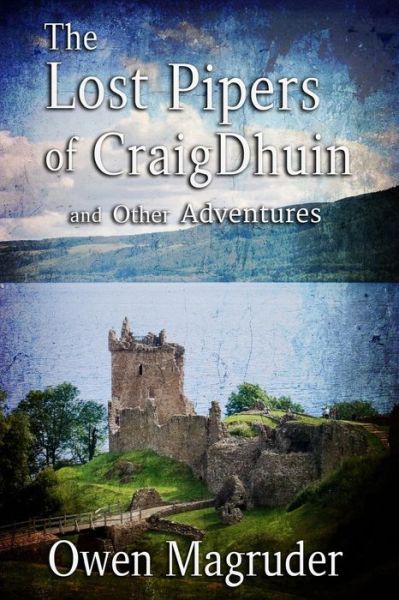 The Lost Pipers and Other Adventures - Owen Magruder - Books - Cozy Cat Press - 9781939816993 - September 7, 2016