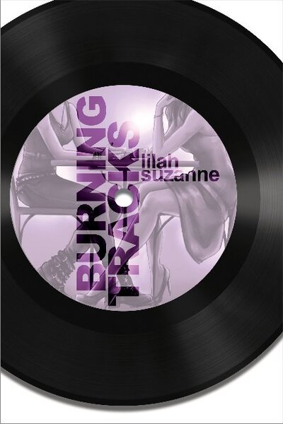 Burning Tracks - Spotlight - Lilah Suzanne - Książki - Interlude Press - 9781941530993 - 1 sierpnia 2016