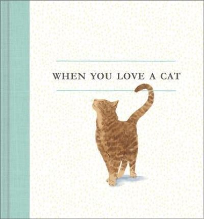 Cover for M H Clark · When You Love a Cat (Inbunden Bok) (2018)