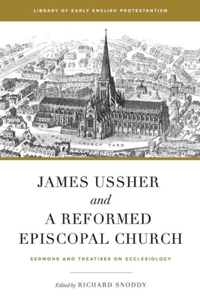 Cover for James Ussher · James Ussher and a Reformed Episcopal Church (Paperback Book) (2018)