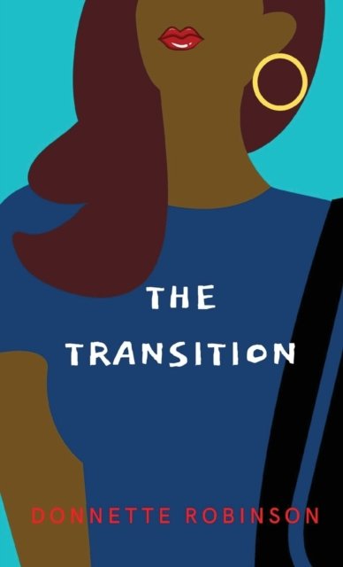 Cover for Donnette Robinson · The Transition (Paperback Book) (2022)