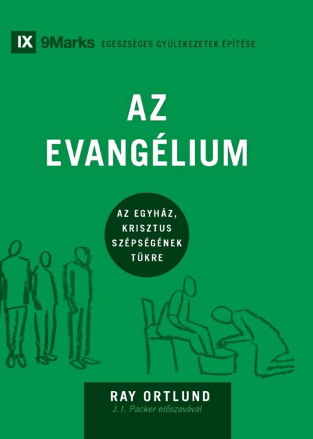 Cover for Ray Ortlund · Az Evangelium (The Gospel) (Hungarian) (Paperback Book) (2022)