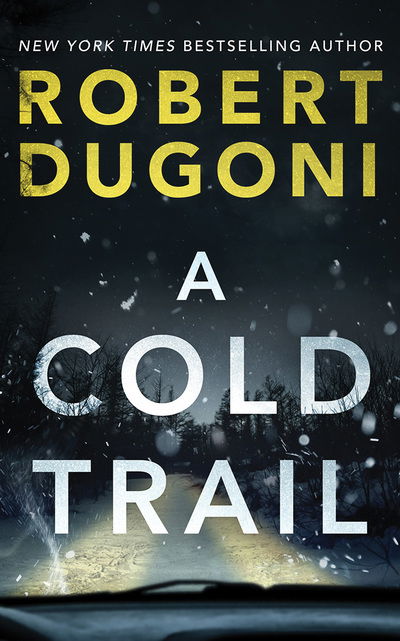 Cover for Robert Dugoni · A Cold Trail (CD) (2020)