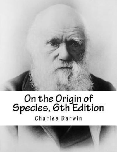 Cover for Charles Darwin · On the Origin of Species, 6th Edition (Paperback Bog) (2017)