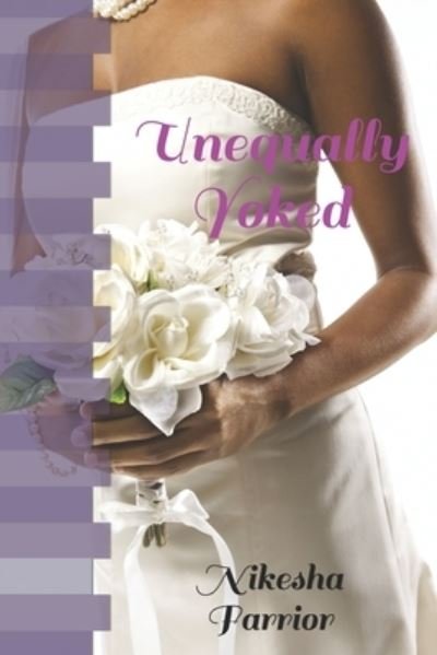 Cover for Nikesha Simmons Farrior · Unequally Yoked (Paperback Book) (2018)