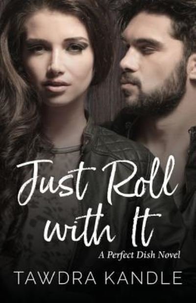 Cover for Tawdra Kandle · Just Roll With It (Paperback Book) (2018)
