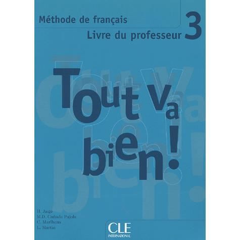 Cover for Auge · Tout Va Bien! Level 3 Teacher's Guide (Paperback Book) [French, Tout Va Bien! edition] (2006)