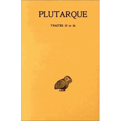 Cover for Plutarque · Oeuvres Morales: Tome III : Traités 15 et 16. Apophtegmes De Rois et De Généraux. - Apophtegmes Laconiens. (Collection Des Universites De France Serie Grecque) (French Edition) (Pocketbok) [French edition] (1988)