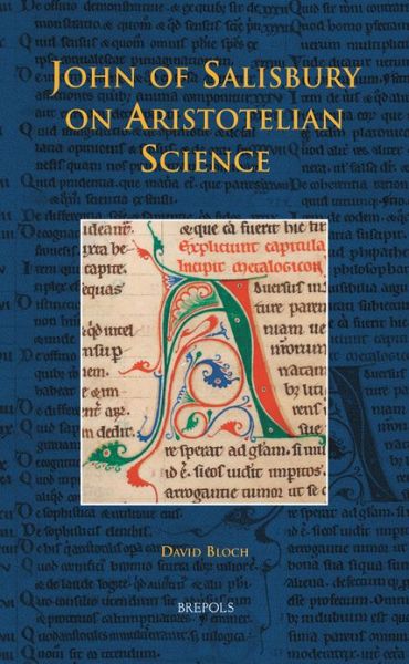 Cover for David Bloch · John of Salisbury on Aristotelian Science (Disputatio) (Hardcover Book) (2012)