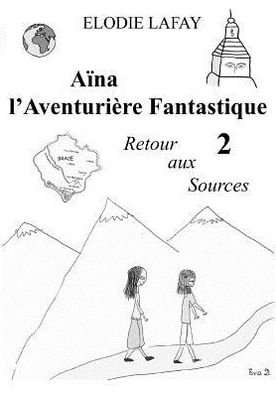 Cover for Elodie Lafay · Aïna L'aventurière Fantastique 2 (Taschenbuch) [French edition] (2010)