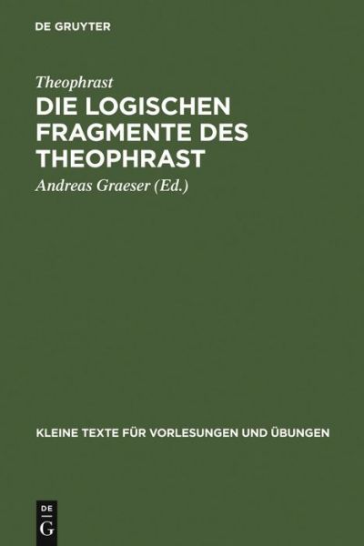 Cover for Theophrast · Die logischen Fragmente des (Book) (1973)