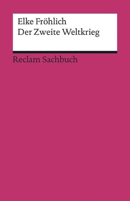 Reclam UB 19299 Fröhlich:Der Zweite We - Elke Fröhlich - Bücher -  - 9783150192993 - 