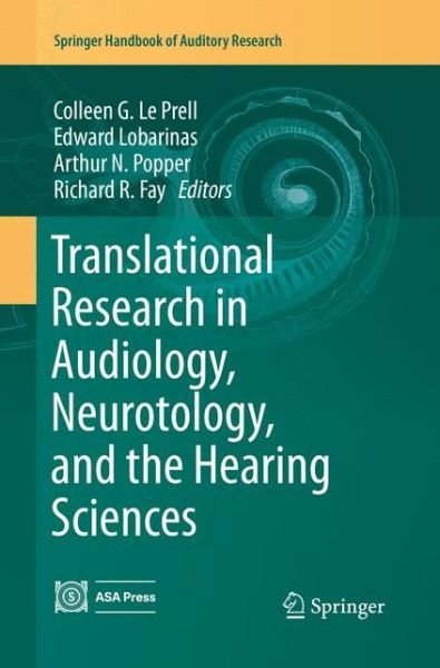 Translational Research in Audiology, Neurotology, and the Hearing Sciences - Springer Handbook of Auditory Research -  - Kirjat - Springer International Publishing AG - 9783319821993 - lauantai 23. kesäkuuta 2018