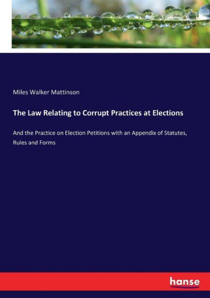 Cover for Mattinson · The Law Relating to Corrupt P (Book) (2017)