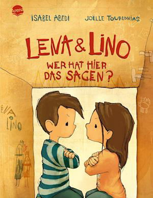 Cover for Isabel Abedi · Lena und Lino. Wer hat hier das Sagen? (Bok) (2024)