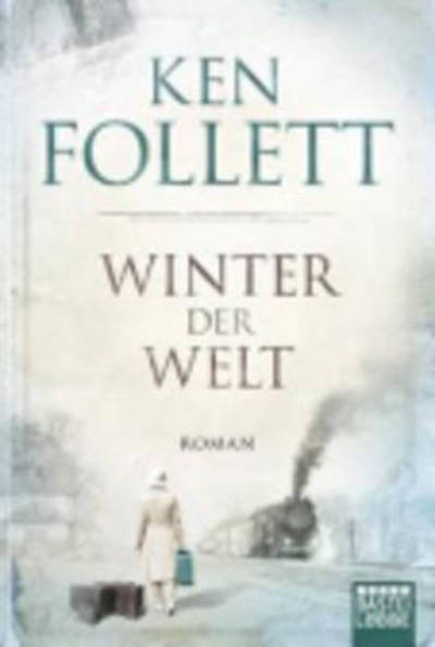 Winter der Welt - Ken Follett - Boeken - Gustav Lubbe Verlag GmbH - 9783404169993 - 14 augustus 2014