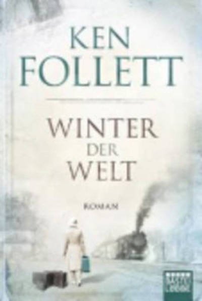 Winter der Welt - Ken Follett - Bøker - Gustav Lubbe Verlag GmbH - 9783404169993 - 14. august 2014