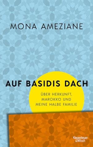 Cover for Mona Ameziane · Auf Basidis Dach (Paperback Bog) (2021)