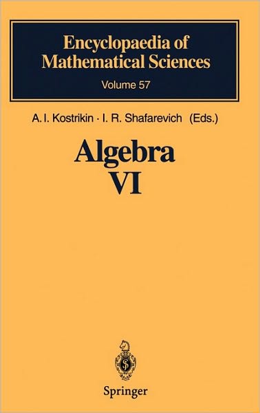 Cover for A I Kostrikin · Algebra VI: Combinatorial and Asymptotic Methods of Algebra. Non-Associative Structures - Encyclopaedia of Mathematical Sciences (Hardcover Book) [1995 edition] (1995)