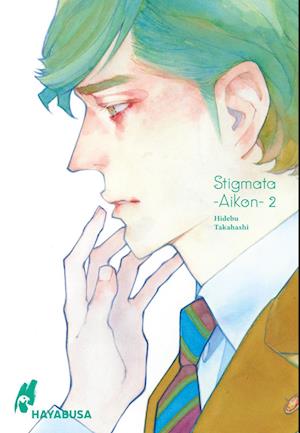 Stigmata -Aikon- 2 - Hidebu Takahashi - Books - Carlsen - 9783551621993 - May 29, 2024