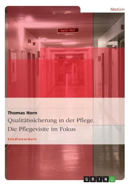 Cover for Horn · Qualitätssicherung in der Pflege (Book) [German edition] (2007)