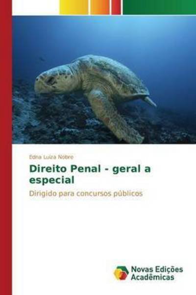 Cover for Nobre Edna Luiza · Direito Penal - Geral a Especial (Paperback Bog) (2015)