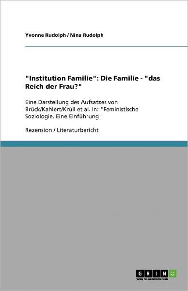 "Institution Familie":Die Famil - Rudolph - Książki - GRIN Verlag - 9783640127993 - 30 listopada 2013