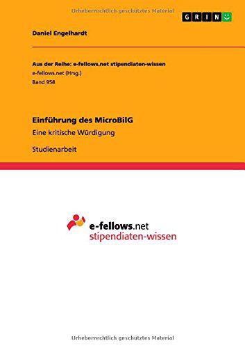 Einführung des MicroBilG - Engelhardt - Książki - GRIN Verlag GmbH - 9783656702993 - 25 lipca 2014