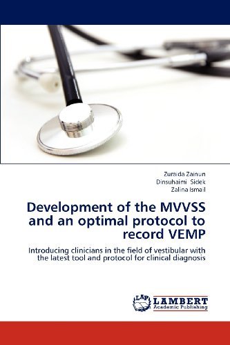 Cover for Zalina Ismail · Development of the Mvvss and an Optimal Protocol to Record Vemp: Introducing Clinicians in the Field of Vestibular with the Latest Tool and Protocol for Clinical Diagnosis (Paperback Bog) (2012)