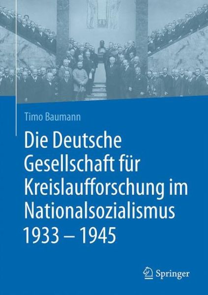 Cover for Timo Baumann · Die Deutsche Gesellschaft fuer Kreislaufforschung im Nationalsozialismus 1933 (Book) (2017)