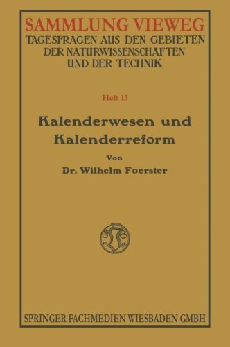 Cover for Wilhelm Foerster · Kalenderwesen Und Kalenderreform - Sammlung Vieweg (Paperback Book) [1914 edition] (1914)