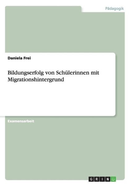 Cover for Frei · Bildungserfolg von Schülerinnen mi (Bog) (2015)