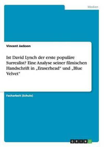 Ist David Lynch der erste popul - Jackson - Books -  - 9783668202993 - May 11, 2016