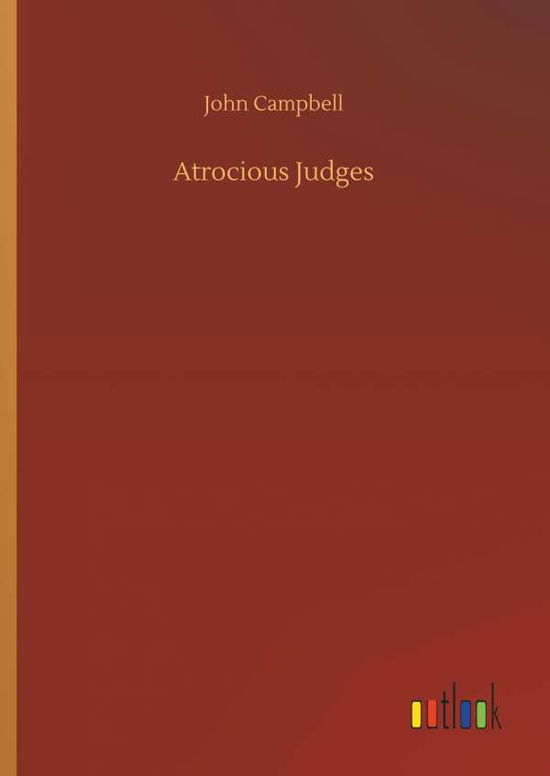 Cover for Campbell · Atrocious Judges (Bok) (2018)