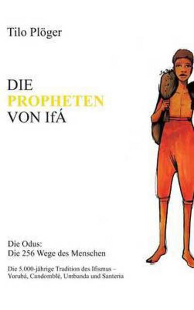 Cover for Plöger · Die Propheten Von Ifá (Book) (2016)