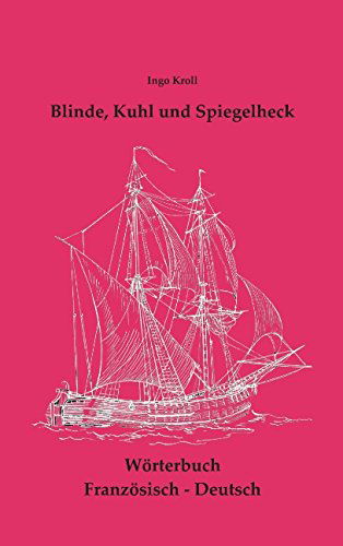 Cover for Ingo Dr Kroll · Blinde, Kuhl Und Spiegelheck (Paperback Book) [German edition] (2014)