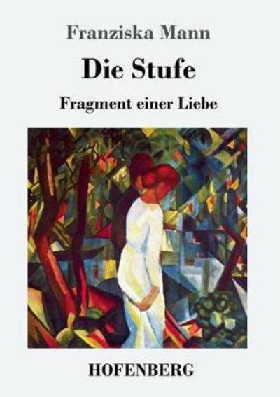 Cover for Mann · Die Stufe (Buch) (2018)