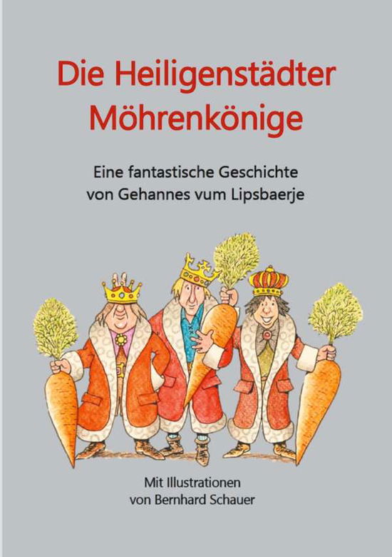 Cover for Adler · Die Heiligenstädter Möhrenkönige (N/A)