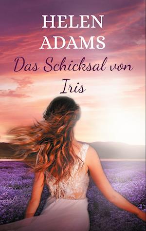 Cover for Helen Adams · Das Schicksal von Iris (Book) (2024)