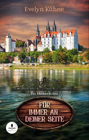 Cover for Evelyn Kühne · Für immer an deiner Seite (Book) (2025)