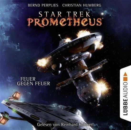 Star Trek Prometheus - Teil 1, - Perplies - Bøger - LUEBBE AUDIO-DEU - 9783785754993 - 16. februar 2017