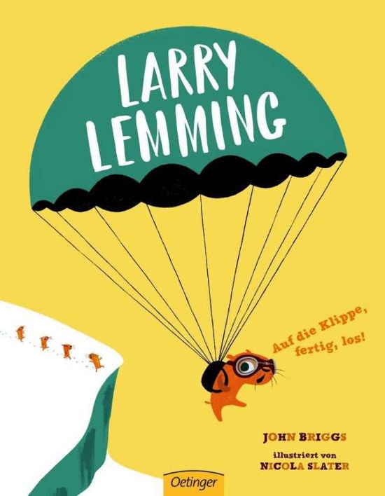 Cover for Briggs · Larry Lemming. Auf die Klippe, f (Bog)