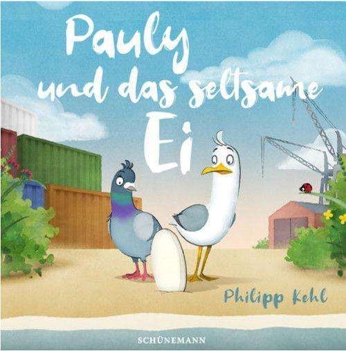 Cover for Kehl · Pauly und das seltsame Ei (Buch)