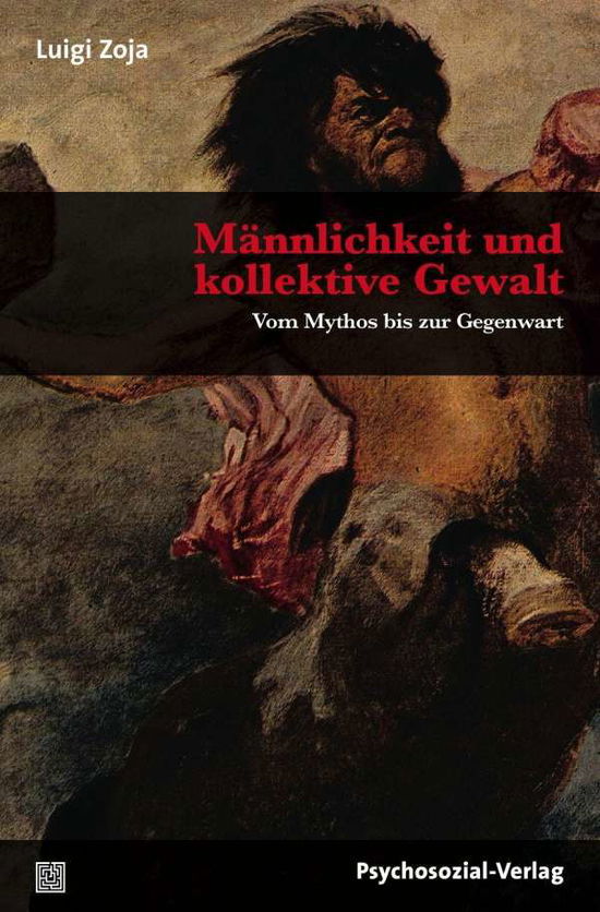 Cover for Zoja · Männlichkeit und kollektive Gewalt (Book)