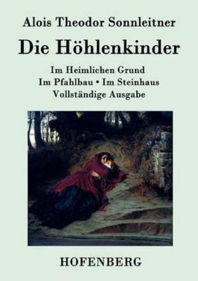 Cover for Alois Theodor Sonnleitner · Die Hohlenkinder (Paperback Book) (2015)